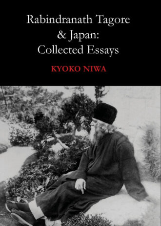 Rabindranath Tagore & Japan: Collected Essays