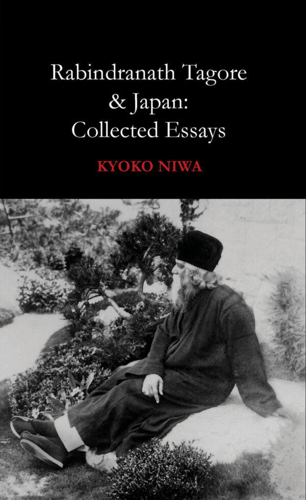 Rabindranath Tagore & Japan: Collected Essays