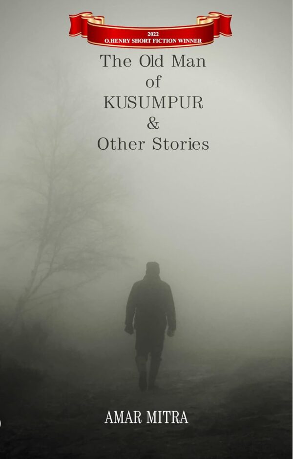 The Old Man Of Kushumpur & Other Stories