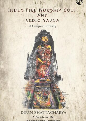 Indus Fire Worship Cult & Vedic Yajna