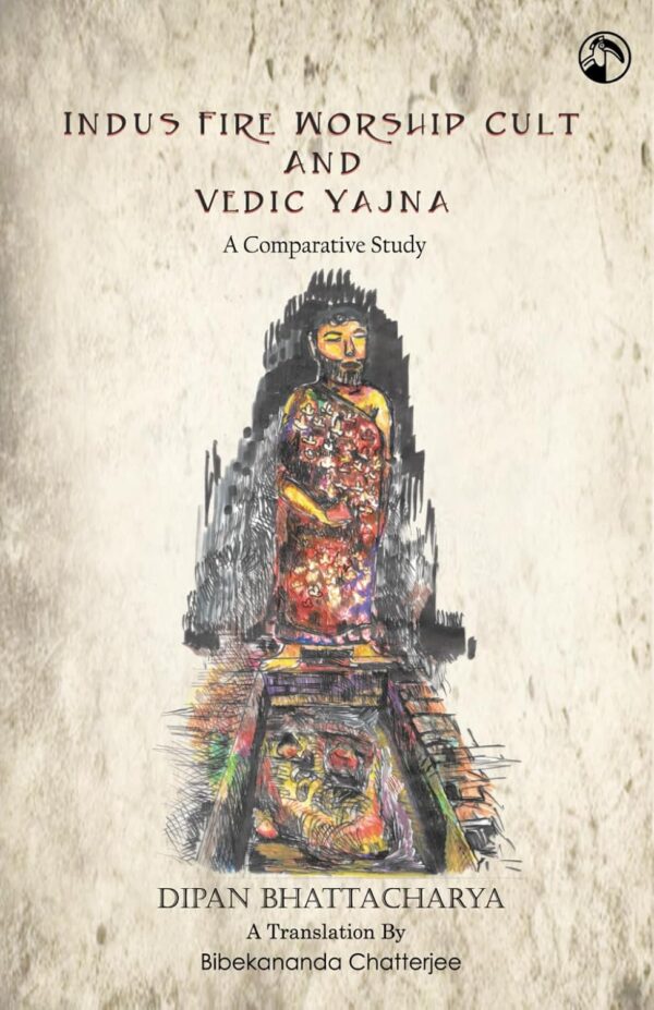 Indus Fire Worship Cult & Vedic Yajna